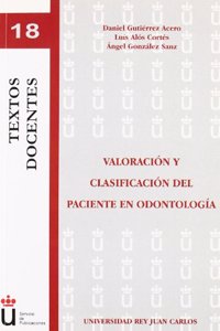 Valoracion y clasificacion del paciente en odontologia