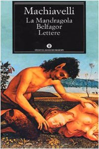 La mandragola - Belfagor - Lettere