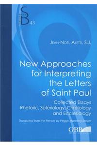 New Approaches for Interpreting the Letters of Saint Paul