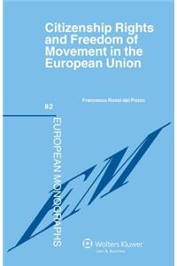 Citizenship Rights and Freedom of Movement in the European Union