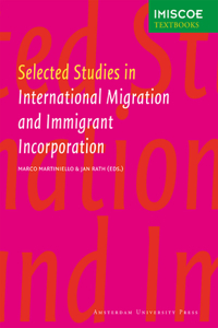 Selected Studies in International Migration and Immigrant Incorporation