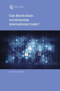 Can Blockchain Revolutionize International Trade?