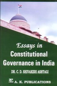 Essays in constitutional governance in india