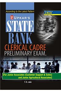 State Bank Clerical Cadre Preliminary Exam [ For Junior Associates (Customer Support & Sales) and Junior Agricultural Associates]