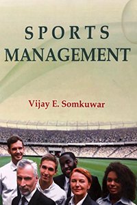 Sports Management [Hardcover] Vijay E. Somkuwar