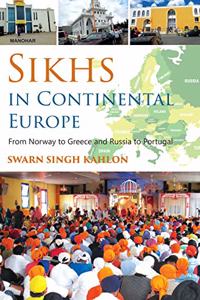 Sikhs in Continental Europe: From Norway to Greece and Russia to Portugal