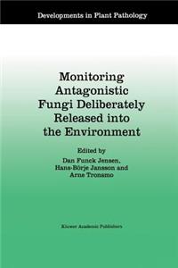 Monitoring Antagonistic Fungi Deliberately Released Into the Environment