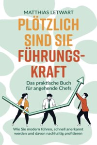 Plotzlich sind Sie Fuhrungskraft