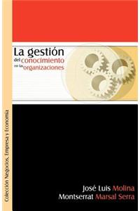 La Gestion del Conocimiento En Las Organizaciones