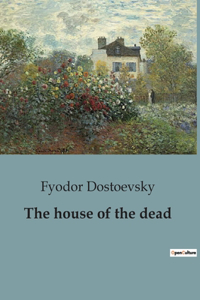 The house of the dead