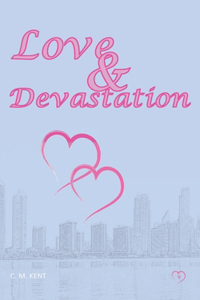 Love & Devastation
