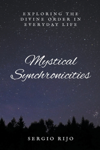 Mystical Synchronicities