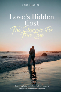 Love's Hidden Cost