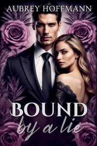 Bound by a Lie