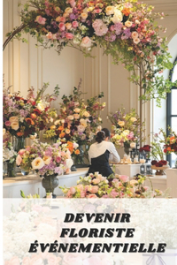 Devenir Floriste Événementielle