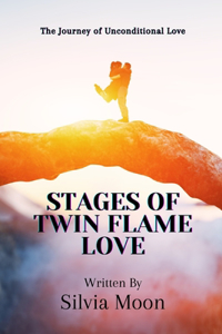 Stages of Twin Flame Love