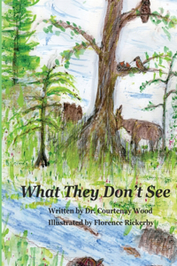 What They Don't See