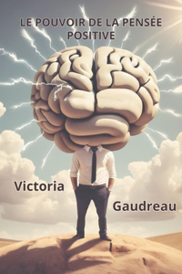 Le pouvoir de la pensée positive