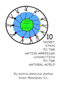 10 Secret Steps to the Native American Connection to the Natural World