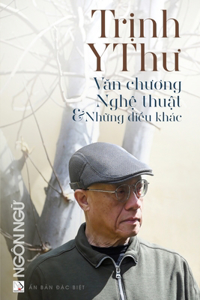Tạp Chí Ngôn Ngữ Số Đặc Biệt - Trịnh Y Thư - Văn chương - Nghệ thuật & Những điều khác (soft cover - groundwood paper)