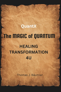QuantX - The magic of quantum