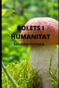 Bolets i Humanitat