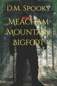 Meacham Mountain Bigfoot