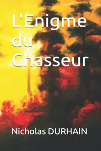 L'Enigme du Chasseur