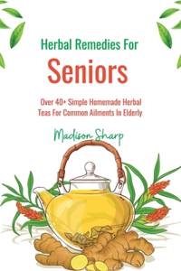 Herbal Remedies For Seniors