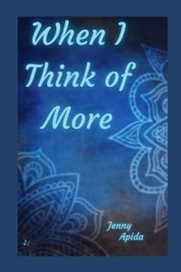 When I Think of More