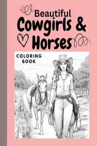 Beautiful Cowgirls & Horses