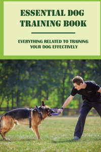 Essential Dog Training Book