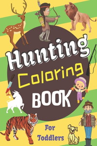 Hunting Coloring Book For Toddlers