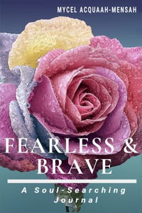 Fearless & Brave