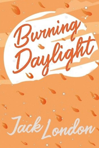 Burning Daylight