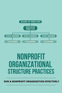 Nonprofit Organizational Structure Practices