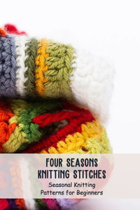 Four Seasons Knitting Stitches