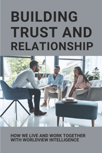 Building Trust And Relationship