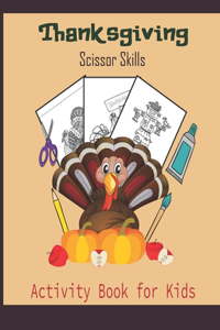 ThanksGiving Scissor Skills Activity Book For Kids