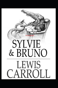 Sylvie and Bruno Annotated