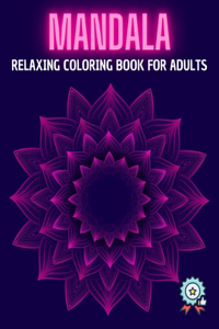 Mandala Relaxing Coloring Book for Adults