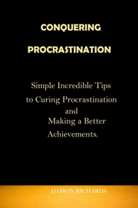 Conquering Procrastination