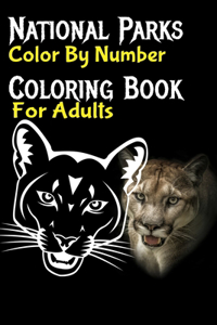National Parks Color By Number Coloring Book For Adults