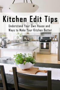 Kitchen Edit Tips