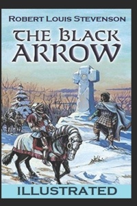 The Black Arrow Illustrated