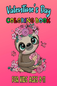 Valentine's Day Coloring Book For Kids Ages 8-11
