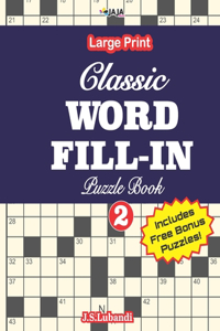 Classic WORD FILL-IN Puzzle Book; Vol.2