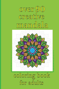 over 90 creative mandala coloring book for adults