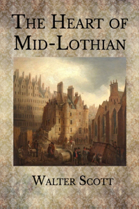 The Heart of Mid-Lothian