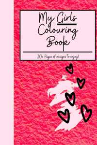 My GIRLS Colouring Book
